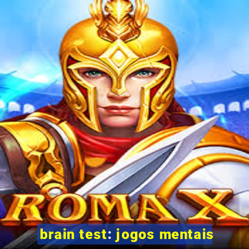 brain test: jogos mentais